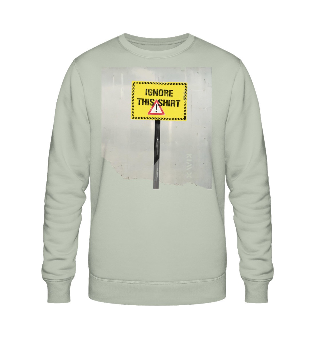 IGNORE THIS SHIRT | KIM X | - Unisex Organic Sweatshirt ST/ST-7183