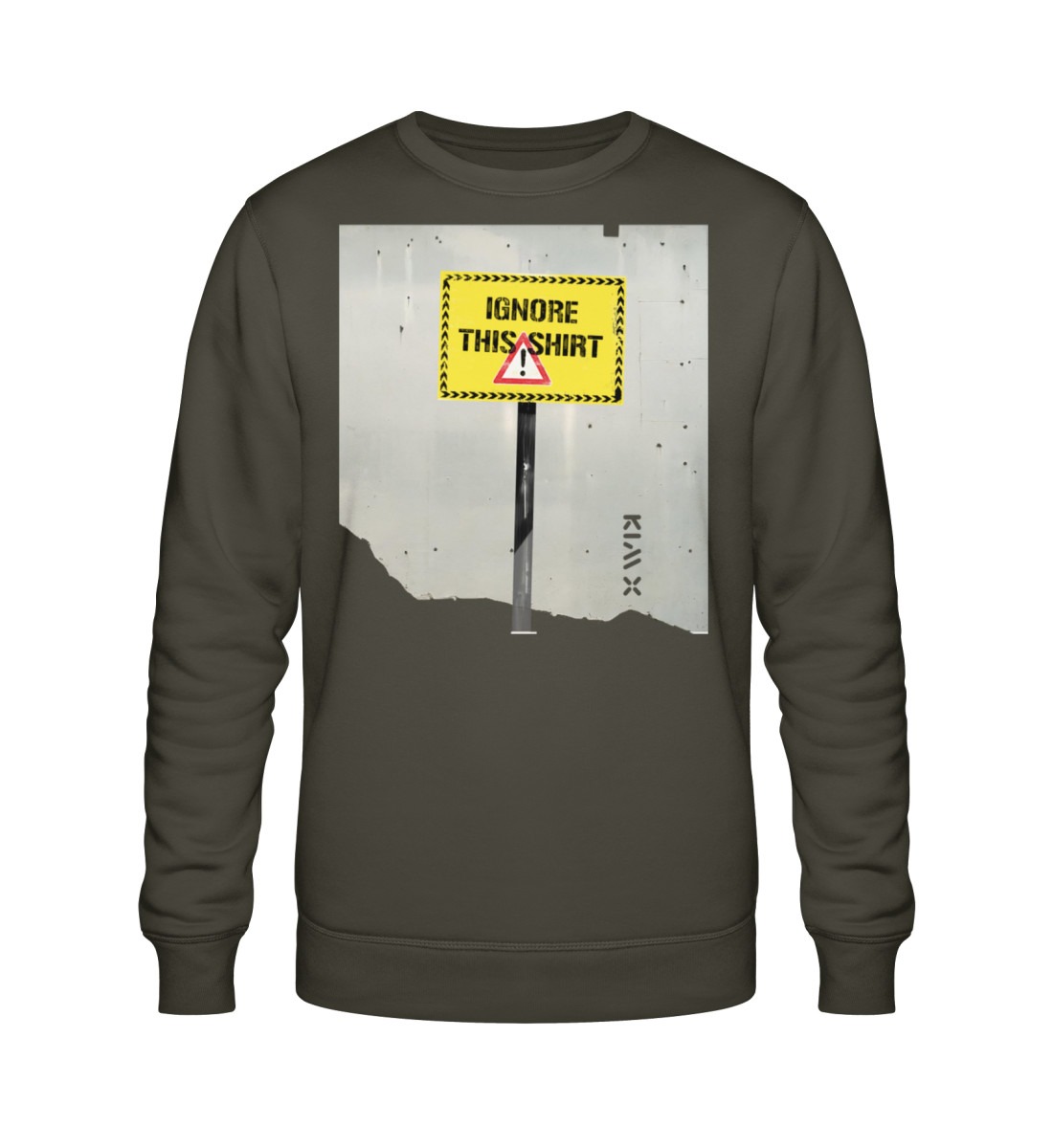 IGNORE THIS SHIRT | KIM X | - Unisex Organic Sweatshirt ST/ST-7151