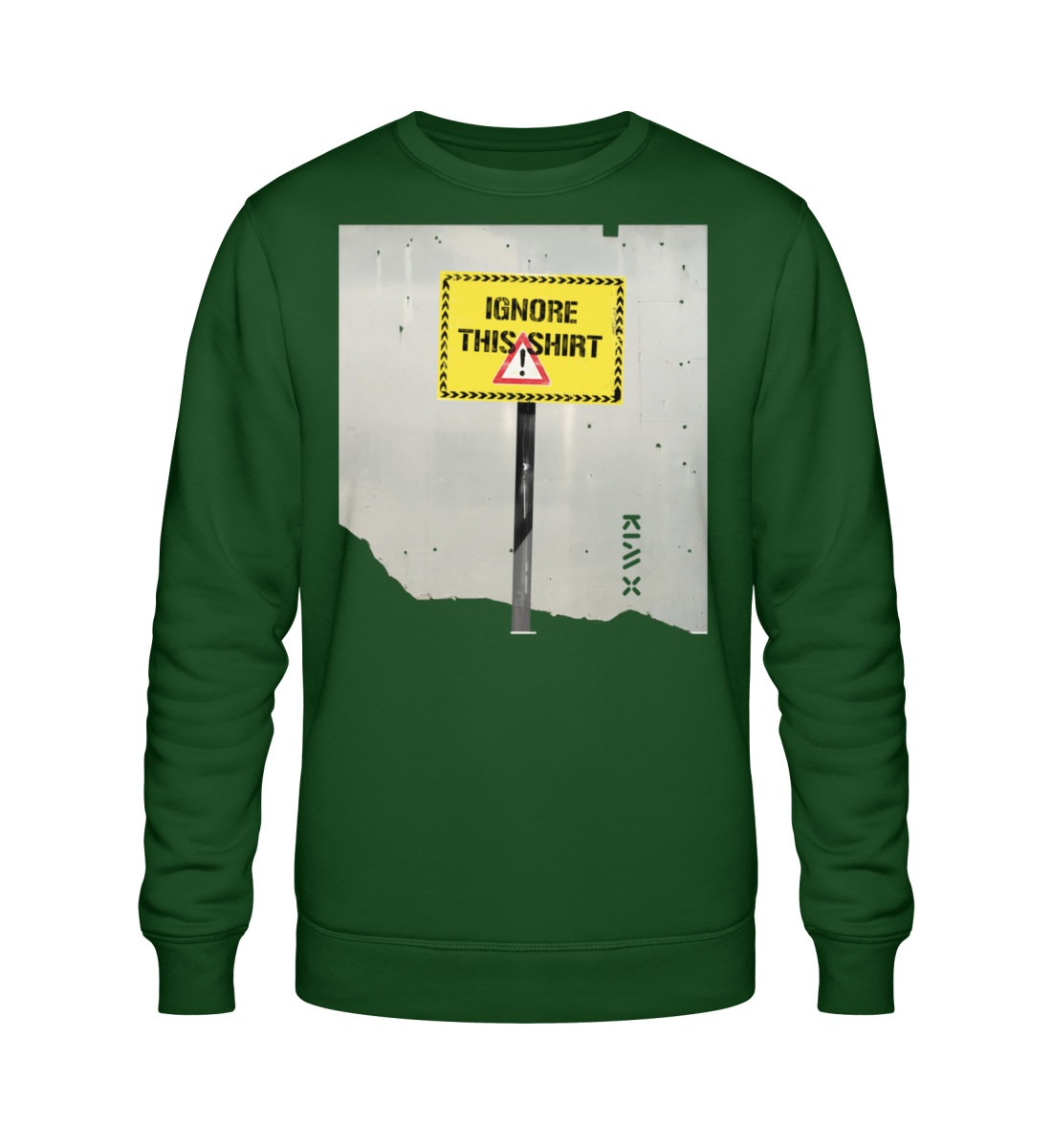 IGNORE THIS SHIRT | KIM X | - Unisex Organic Sweatshirt ST/ST-833