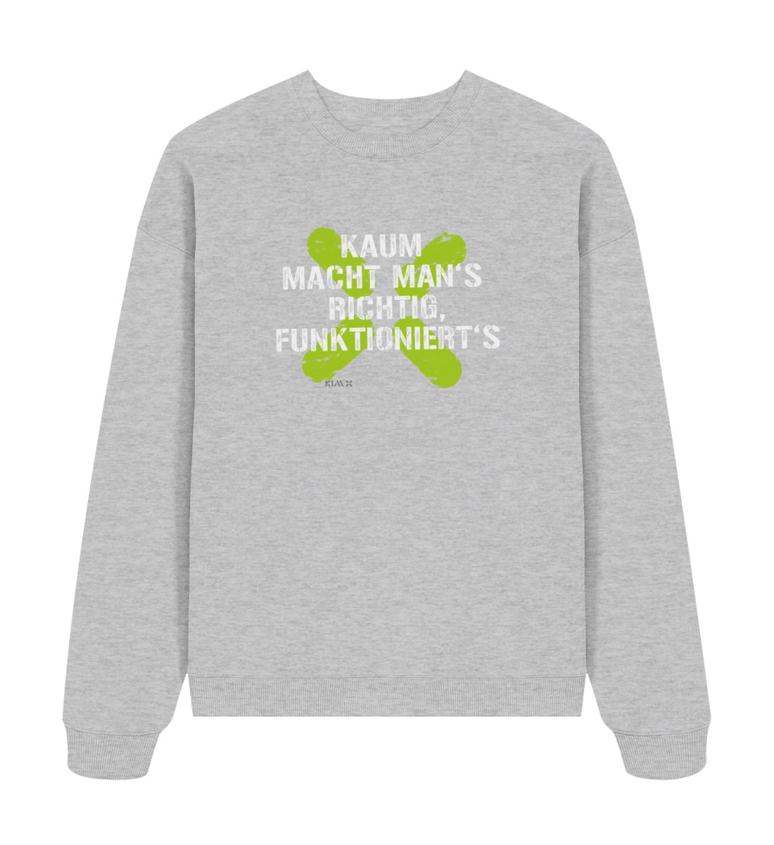 KAUM MACHT MAN-S RICHTIG | KIM X | - Organic Oversize Sweatshirt 2.0 ST/ST-17
